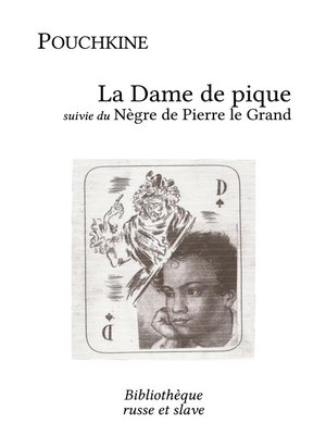 cover image of La Dame de pique--Le Nègre de Pierre le Grand